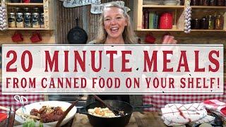 20 Minute Meals (From Canned Food on Your Shelf!) - Homesteading Family