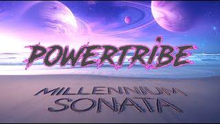 MILLENNIUM SONATA (Official Video) - PowerTribe