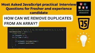 JavaScript Remove Duplicates from an Array | javascript coding interview |  Frontend Insights #js