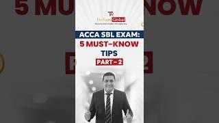 5 Must-Know Tips for Cracking the ACCA SBL Exam—Part 2 | ACCA Strategic Business Leader | FinTram