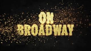 On Broadway | Feb. 9, 2023 at 8pm | Irvine Barclay Theatre