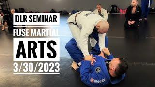 BJJ - DLR Seminar - Fuse Martial Arts & Fitness