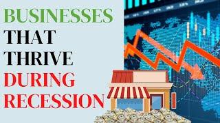 6 Businesses That Thrive During a Recession