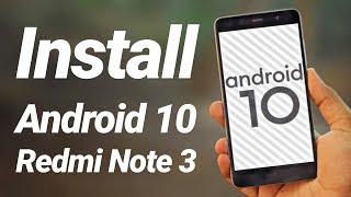 Update Redmi Note 3 to Android 10 | Download & Review