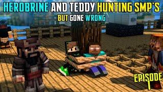 HEROBRINE AND TEDDY HUNTED RANDOM DEADLIEST SMP - SMP HUNT #1