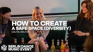 How to create a safe space with Lolita & waltur