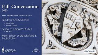 SGS; Faculty of Arts & Science; Munk School of Global Affairs & Public Policy Fall 2023 Convocation