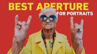 Best Aperture for Portraits