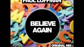 Audox & Paul Luffman - Believe Again (Original Mix)