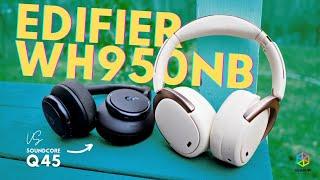 I compared the EDIFIER WH950NB with the Soundcore Q45... This is what I found. [Also, #giveaway !]