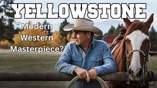 Yellowstone: The Modern Western That Breaks All the Rules