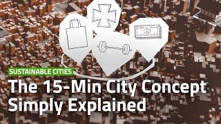 What is the 15-min city concept? | URBAN MOBILITY SIMPLY EXPLAINED