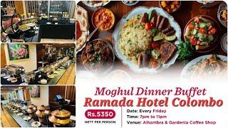 Unlimited Dinner Buffet Ramada Colombo 5,350 only #dinnerbuffet #buffet #ramada #mrwalkerceylon