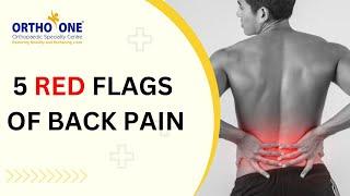 5 Red Flags of back Pain - Dr. R. Sreeramalingam | Ortho-One