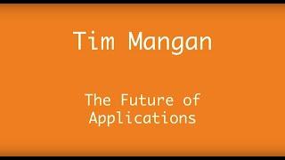 AppManagEvent 2018 session: The Future of Applications by Tim Mangan