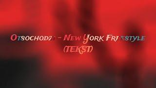 Otsochodzi - New York Freestyle (TEKST)