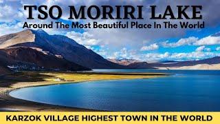 Tso Moriri Lake Karzok Village Ladakh || The Most Beautiful Lake In The World || Nyoma To Tsomoriri