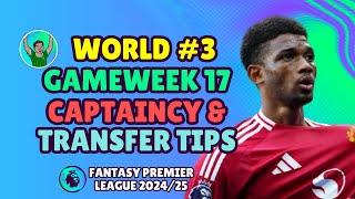 FPL GW17 TRANSFER TIPS  WORLD RANKED #3 | GAMEWEEK 17 | Fantasy Premier League 2024/25