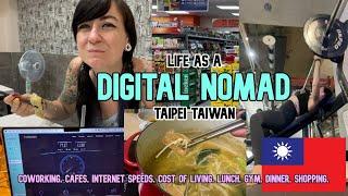 What is life like as a DIGITAL NOMAD Taipei Taiwan 2023  Coworking, Cafes, Gym, Cost of Living VLOG