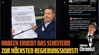 Habeck erhebt das komplette Scheitern zur höchsten Regierungskunst!