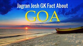 Jagran Josh GK Fact About - Goa