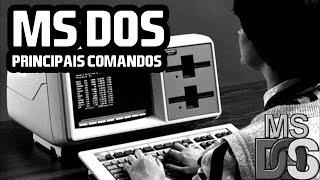 Os principais comandos MS DOS