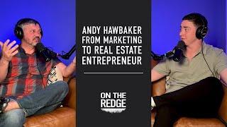 Andy Hawbaker: From Marketing to Real Estate Entrepreneur