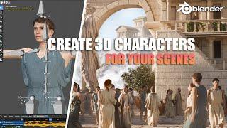 How To Create Characters For Your Scenes in Blender