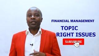 FINANCIAL MANAGEMENT-RIGHT ISSUES//CALL 0719525000