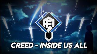 CREED - INSIDE US ALL REMIX