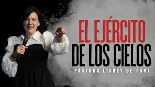 Pra. Lisney de Font │ El Ejército de los Cielos │10-27-24