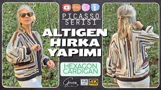 ALTIGEN HIRKA YAPIMI - HEXAGON CARDIGAN - PICASSO SERİSİ - DIY - SUB