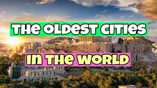 These are the oldest cities in the world  | Travel Guide 2023