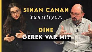 Konuğum Sinan Canan: Bilimsel Yaklaşımda Tanrının Yeri Nedir?