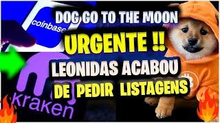 $1,00 DOG GO THO THE MOON   Leonidas sinaliza Listagens NA Krakem  COINBASE Gemini