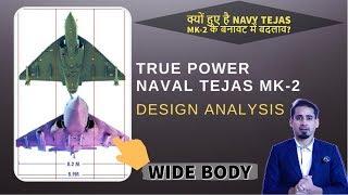 How Powerful is NAVY Tejas MK-2 new Design? | Modifications. Defence Discussion