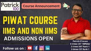 PIWAT Course - IIMs and NOn IIMs | Course Details | Patrick Dsouza | Patrick100