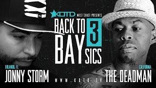 KOTD - Rap Battle - Jonny Storm vs The Deadman | #B2B3