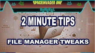 2 Minute Tips - Unraid File Manager Tweaks