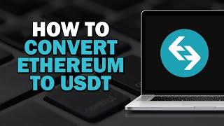 How To Convert Ethereum To USDT On Bitget (Easiest Way)