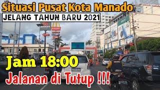 Jelang Tahun Baru 2021 Jalanan Pusat Kota Manado Di Tutup !!!