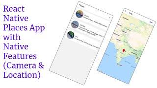 React Native Places App with Native Features(Camera & Location)