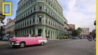 Journey Into Old Havana's Vibrant History | National Geographic