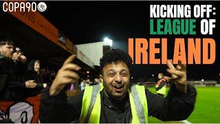 "We've taken back our football culture!" | KICKING OFF: LEAGUE OF IRELAND