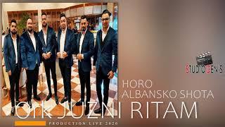 ORK JUZNI RITAM ALBANSKO SHOTA - HORO 2020 - ALBANIAN SHOTA // STUDIO DENIS //  █▬█ █ ▀█▀ ▀ © 2020