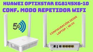 HUAWEI OPTIXSTAR EG8145X6-10 WIFI 6 MODO REPETIDOR CONF. WIFI