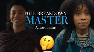 Full Breakdown of the movie “Master” Amazon Prime