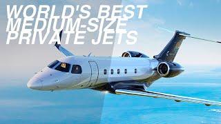 Top 5 Medium-Size Private Jets | Price & Specs