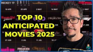 TOP 10 MOST ANTICIPATED Movies of 2025