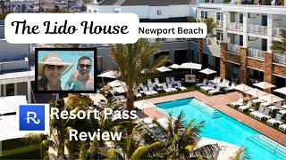 Lido House Newport Beach - Our Resort Pass Review